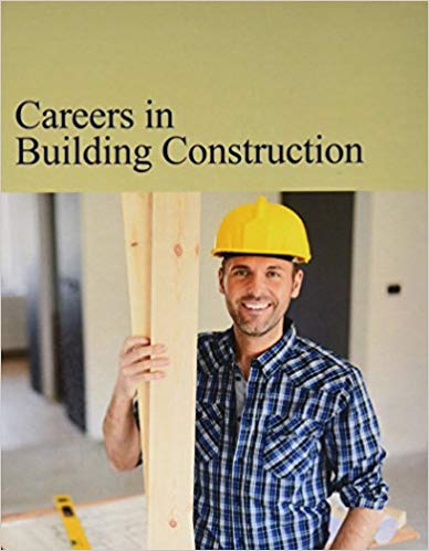 Careers in Building Construction (Careers Series)